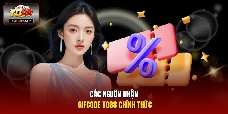 Các nguồn nhận Gifcode YO88 chính thức