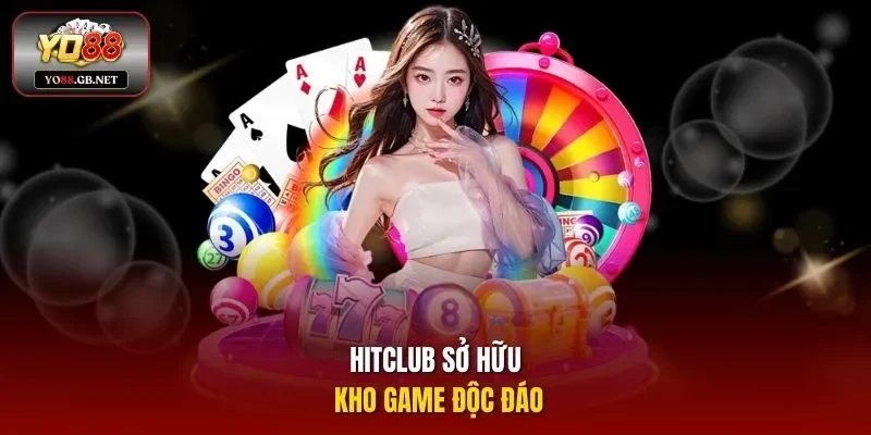 Hitclub sở hữu kho game độc đáo