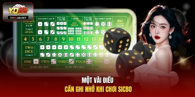 Một vài điều cần ghi nhớ khi chơi Sicbo