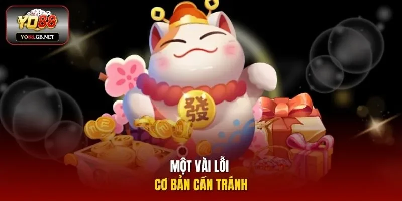 Một vài lỗi cơ bản cần tránh