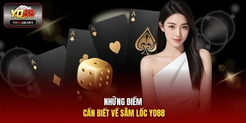 Những điểm cần biết về Sâm lốc Yo88